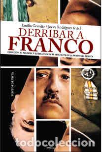 Libros: DERRIBAR A FRANCO - GRANDIO SEOANE, EMILIO, - Foto 1