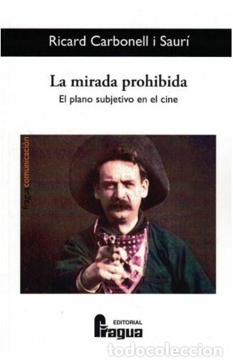 Libros: MIRADA PROHIBIDA, LA - CARBONELL i SAURI, Ricard, - Foto 1