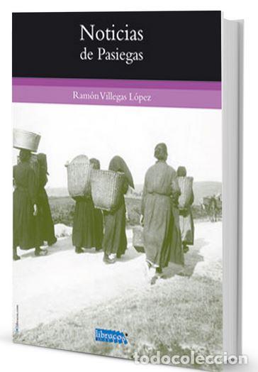 Libros: NOTICIAS DE PASIEGAS - VILLEGAS LOPEZ, Ramon, - Foto 1
