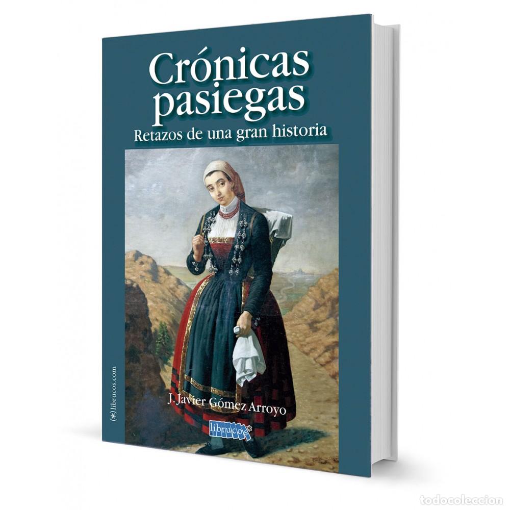 Libros: CRONICAS PASIEGAS - GOMEZ ARROYO, J. JAVIER, - Foto 1