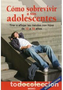Libros: COMO SOBREVIVIR A SUS ADOLESCENTES - PHELAN, Thomas W., - Foto 1