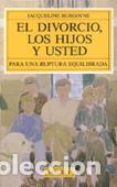 Libros: DIVORCIO LOS HIJOS Y USTED, EL - BURGOYNE, - Foto 1