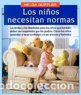 Libros: NI&Ntilde;OS NECESITAN NORMAS, LOS - GURTLER, Helga, - Foto 1