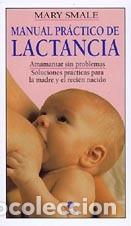Libros: MANUAL PRACTICO DE LACTANCIA - SMALE, Mary, - Foto 1