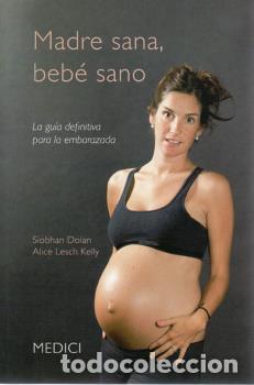 Libros: MADRE SANA, BEBE SANO - DOLAN, Siobhan, - Foto 1