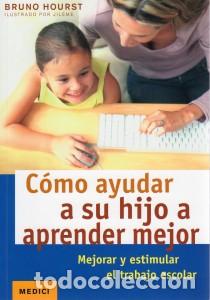 Libros: COMO AYUDAR A SU HIJO APRENDER MEJOR - HOURST, Bruno, - Foto 1