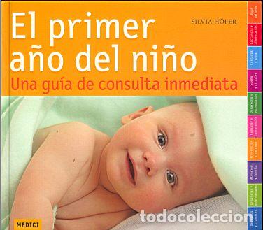 Libros: PRIMER A&Ntilde;O DEL NI&Ntilde;O, EL - H&Ouml;FER, Silvia, - Foto 1