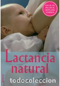 Libros: LACTANCIA NATURAL - LOTHROP, Hannah, - Foto 1