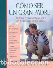 Libros: COMO SER UN GRAN PADRE - DAVIS/KEYSER, - Foto 1