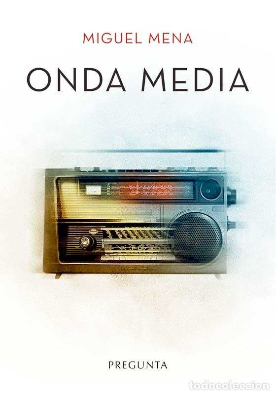 Libros: ONDA MEDIA - MENA, MIGUEL - Foto 1