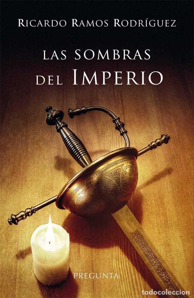 Libros: SOMBRAS DEL IMPERIO, LAS - RAMOS RODR&Iacute;GUEZ, RICARDO - Foto 1