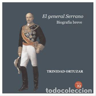 Libros: GENERAL SERRANO, EL - ORTUZAR, Trinidad, - Foto 1