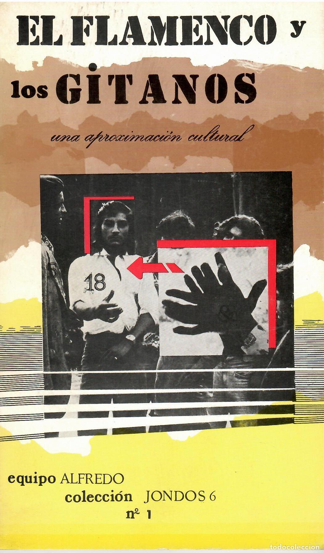 B&uuml;cher: El flamenco y los gitanos. Una aproximaci&oacute;n cultural. - Equipo Alfredo.