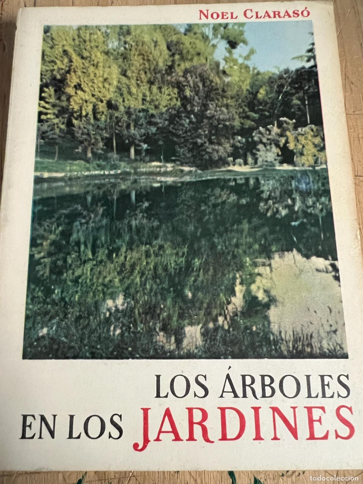 Libros: Los arboles en los jardines - Noel Claras&oacute; - Foto 1