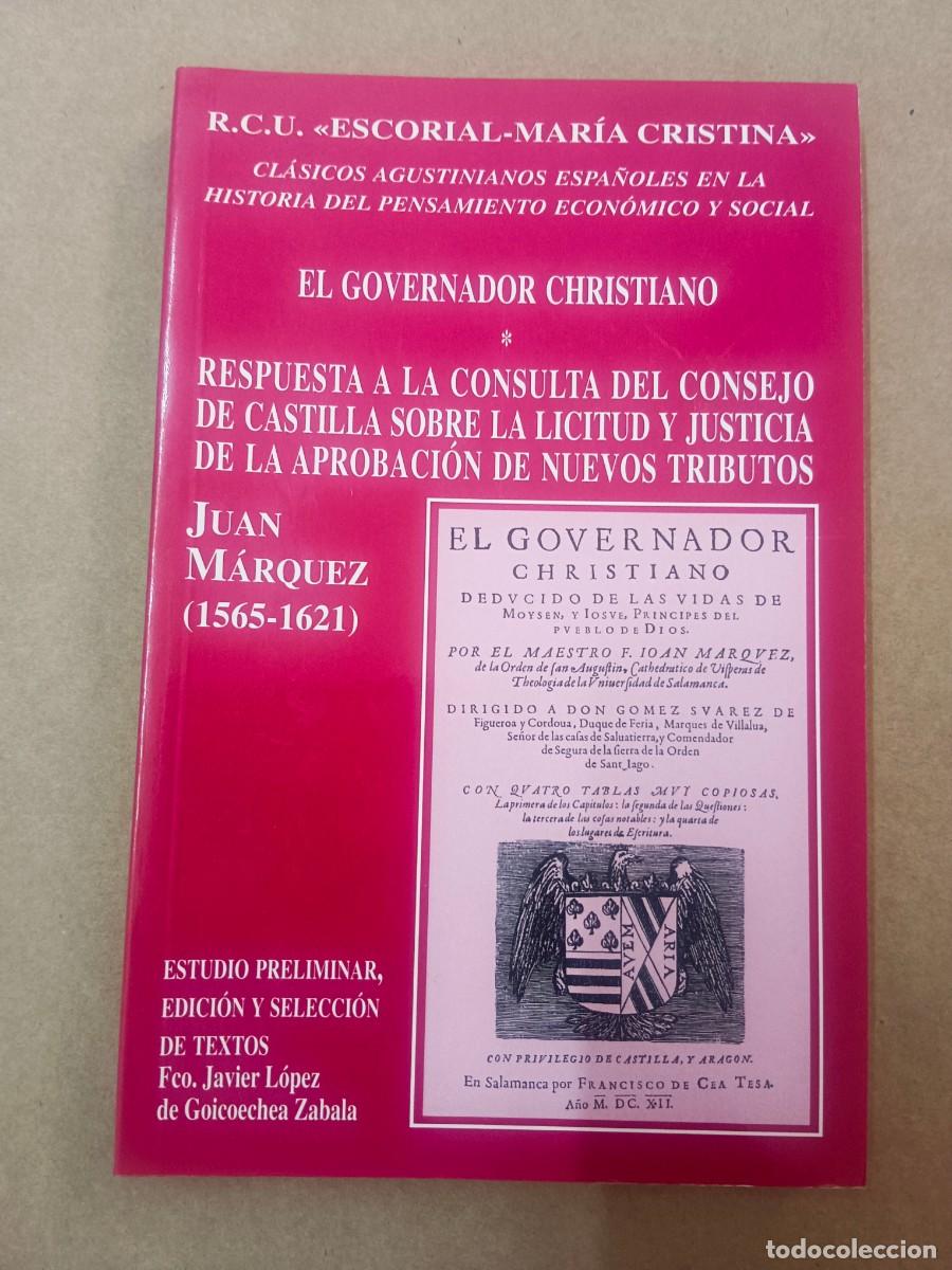 B&uuml;cher: EL GOVERNADOR CHRISTIANO - RESPUESTA A LA CONSULTA DEL CONSEJO DE CASTILLA SOBRE LA LICITUD Y JUSTIC