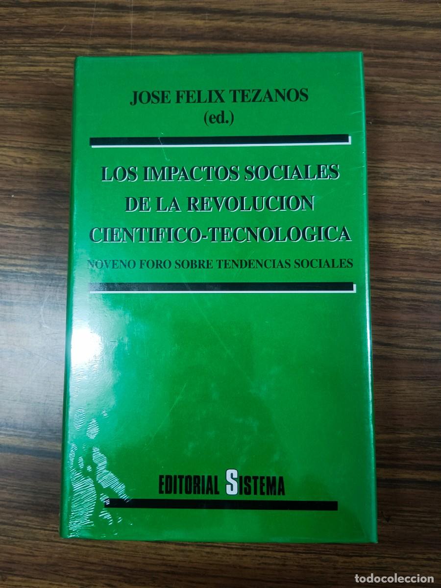B&uuml;cher: LOS IMPACTOS SOCIALES DE LA REVOLUCION CIENTIFICO-TECNOLOGICA - Jose Felix Tezanos (ed.)