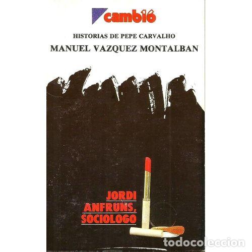 Libri di seconda mano: HISTORIAS DE PEPE CARVALHO - MANUEL VAZQUEZ MONTALBAN