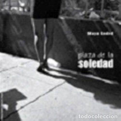 Libros: PLAZA de la SOLEDAD - GODED,MAYA - Sin Especificar - Foto 1