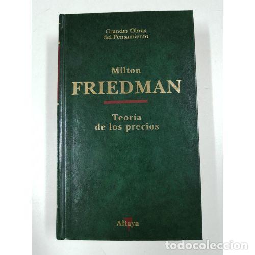 B&uuml;cher: Teor&iacute;a de los Precios - Milton Friedman - Editorial Altaya - 1994, 1&ordf; ed.
