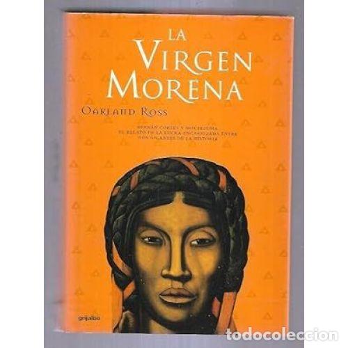 B&uuml;cher: LA VIRGEN MORENA - OAKLAND ROSS - Sin Especificar