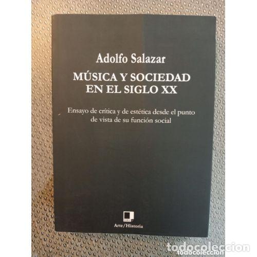 B&uuml;cher: MUSICA y SOCIEDAD en el SIGLO XX - SALAZAR. ADOLFO - Sin Especificar
