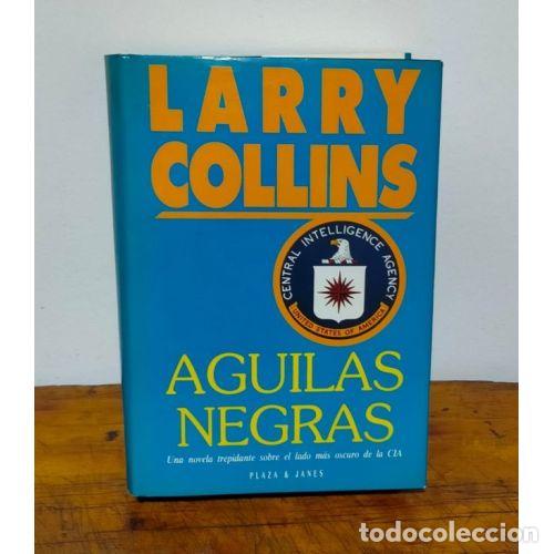 books: &Aacute;guilas Negras - Collins, Larry - Plaza & Jan&eacute;s - 1993, 3&ordf; ed. - &Eacute;xitos, 3088 - Trad. G&aacute;lvez Ruiz, P