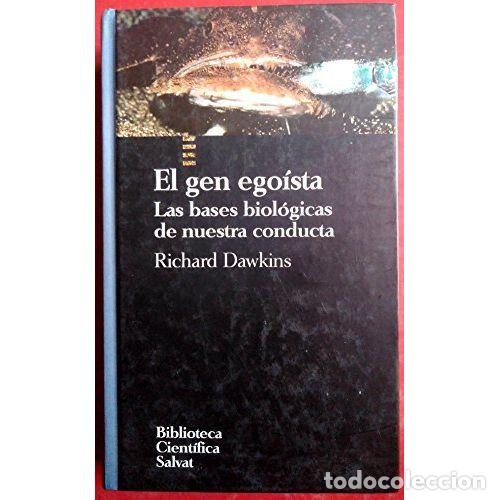 Libri di seconda mano: EL GEN EGO&Iacute;STA: las BASES BIOL&Oacute;GICAS de NUESTRA CONDUCTA - DAWKINS, RICHARD - Sin Especificar