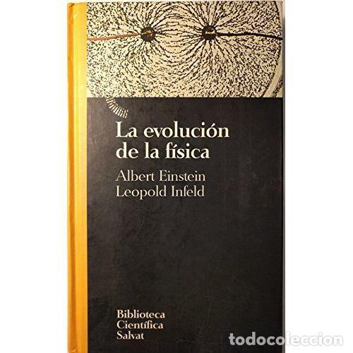 Libros: LA EVOLUCI&Oacute;N DE LA F&Iacute;SICA - EINSTEIN/INFIELD