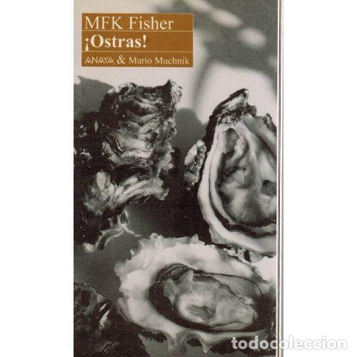 Libros: &iexcl;OSTRAS! - FISHER. MFK - Sin Especificar - Foto 1