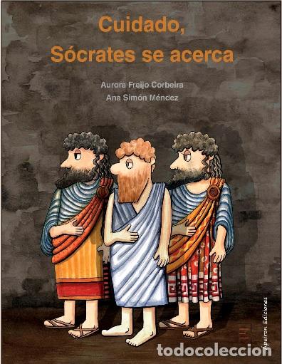 Libros: CUIDADO, S&Oacute;CRATES SE ACERCA - FREIJO CORBEIRA, AURORA, - Foto 1