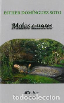 Libros: MALOS AMORES - DOM&Iacute;NGUEZ SOTO, ESTHER, - Foto 1