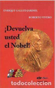 Libros: &iexcl;DEVUELVA USTED EL NOBEL! - GALLUD JARDIEL, ENRIQUE, - Foto 1
