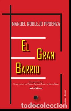 Libros: EL GRAN BARRIO - ROBLEJO PROENZA, MANUEL, - Foto 1