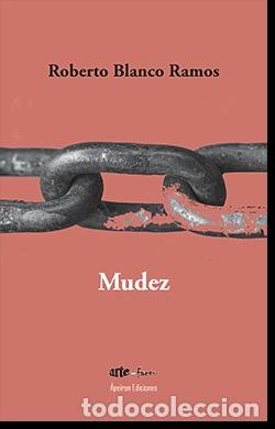 Libros: MUDEZ - BLANCO RAMOS, ROBERTO ANTONIO, - Foto 1