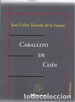 books: CABALLITO DE CO&Iacute;N - TURRADO DE LA FUENTE, JOS&Eacute; CARLOS