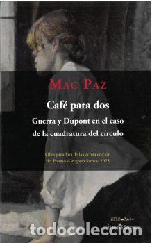 Libri di seconda mano: CAF&Eacute; PARA DOS. GUERRA Y DUPONT EN EL CASO DE LA CUADRATURA DEL C&Iacute;RCULO - CASARIEGO PAZ, MIGUEL &Aacute;NGEL