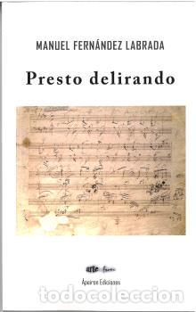 B&uuml;cher: PRESTO DELIRANDO - FERN&Aacute;NDEZ LABRADA, MANUEL