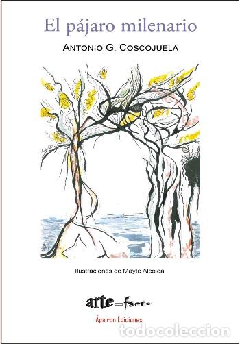 Libros: EL P&Aacute;JARO MILENARIO - G. COSCOJUELA, ANTONIO, - Foto 1