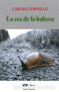 Libros: LA ERA DE LA BABOSA - CERVELL&Oacute; , CARLES, - Foto 1