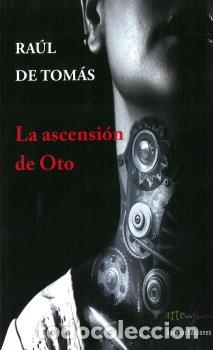 Libros: LA ASCENSI&Oacute;N DE OTO - DE TOM&Aacute;S, RA&Uacute;L, - Foto 1