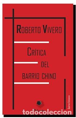 Libros: CRITICA DEL BARRIO CHINO - VIVERO, ROBERTO, - Foto 1