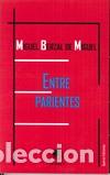 Libros: ENTRE PARIENTES - BERZAL DE MIGUEL, MIGUEL, - Foto 1