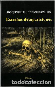 Libros: EXTRA&Ntilde;AS DESAPARICIONES - RUIBAL DE FLORES, JOAQU&Iacute;N, - Foto 1
