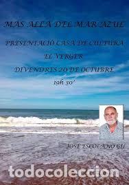 Libros: M&Aacute;S ALL&Aacute; DEL MAR AZUL - GIL ESCOLANO, JOS&Eacute;, - Foto 1