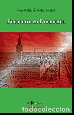 Libros: ENCUENTRO EN DINAMARCA - EGEA, MANUEL ANGEL, - Foto 1