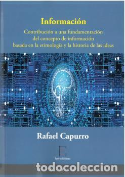 Libros: INFORMACI&Oacute;N - CAPURRO, RAFAEL - Foto 1