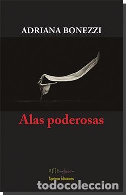 Libros: ALAS PODEROSAS - BONEZZI, ADRIANA, - Foto 1