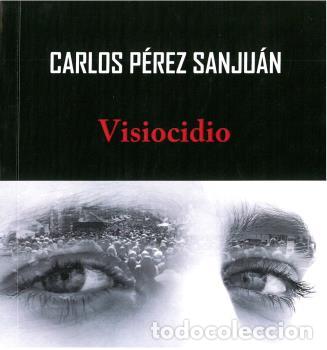 Libros: VISIOCIDIO - P&Eacute;REZ SANJU&Aacute;N, CARLOS, - Foto 1