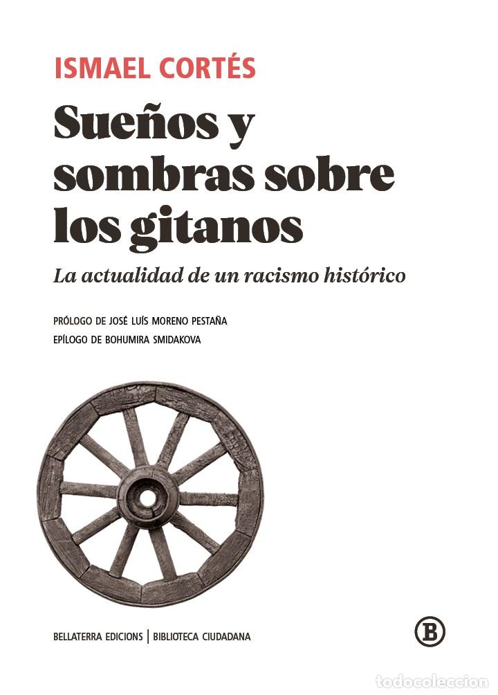 Libros: SUE&Ntilde;OS Y SOMBRAS SOBRE LOS GITANOS - CORT&Eacute;S, ISMAEL, - Foto 1