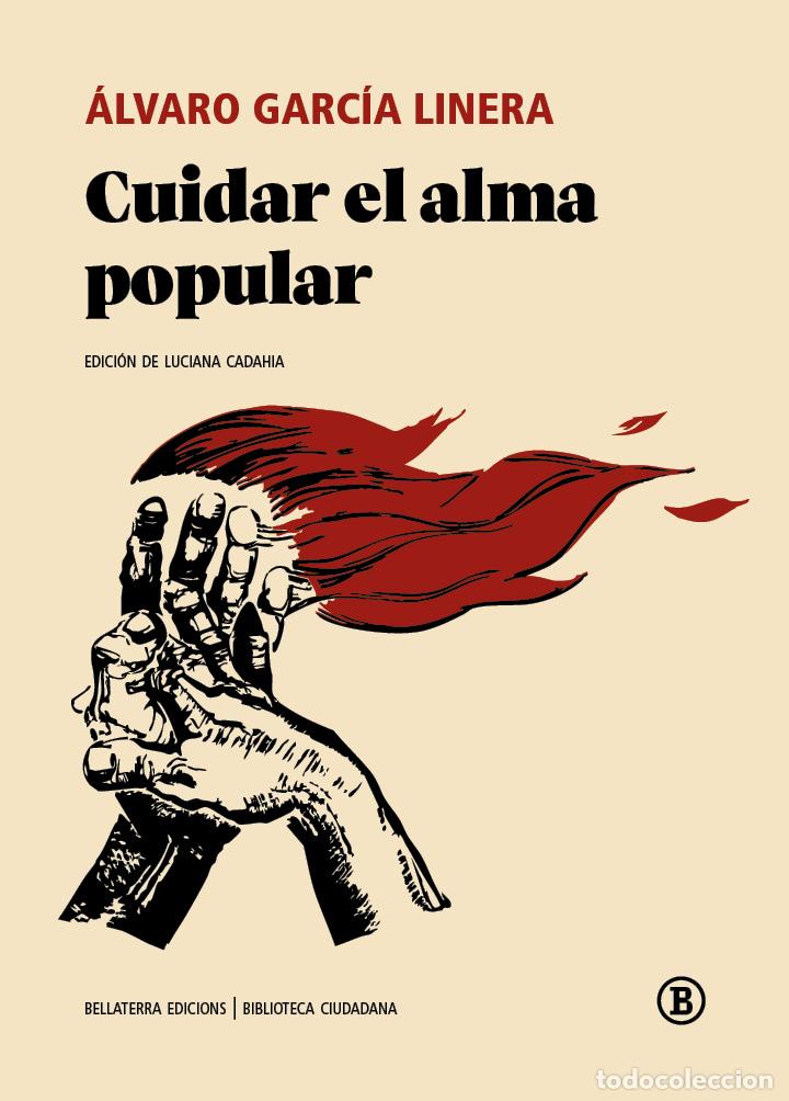Livros em segunda m&atilde;o: CUIDAR EL ALMA POPULAR - ALVARO GARCIA LINERA,